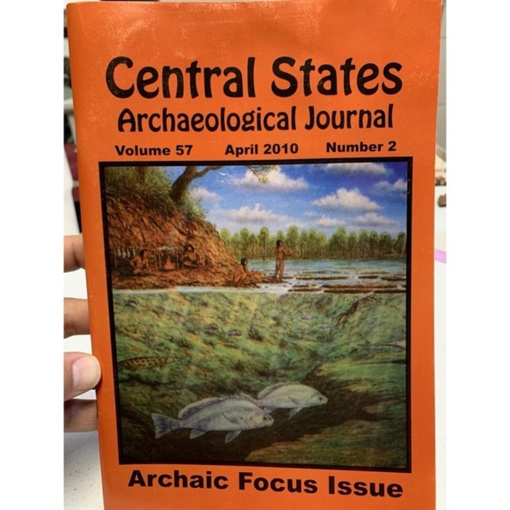 Central States Archaeological Journal APRIL 2010 Vol 57‎ Number 2